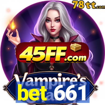 bet 661